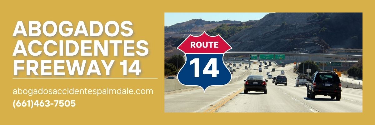 abogados de accidentes freeway 14 california